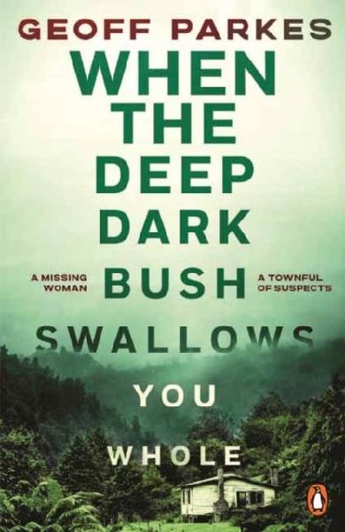 When the Deep, Dark Bush Swallows You Whole