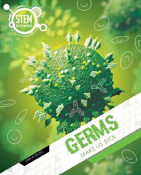 Germs Make Us Sick