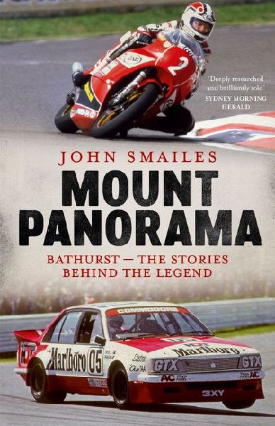 Mount Panorama: Bathurst - The Stories Behind the Legend