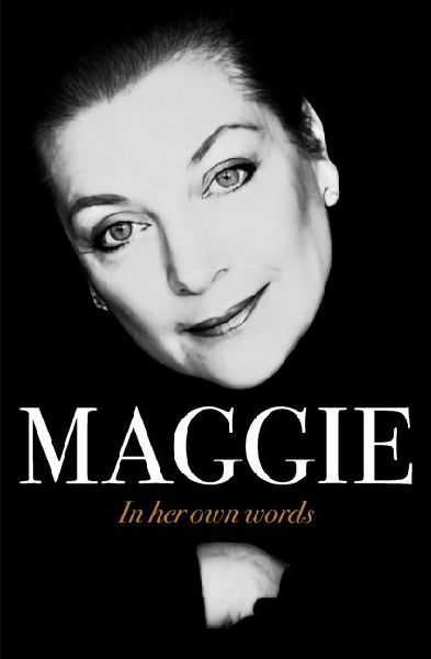 Maggie: In Her Own Words