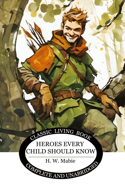 Heroes Every Child Should Know
