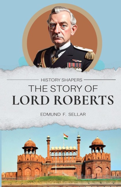 The Story of Lord Roberts