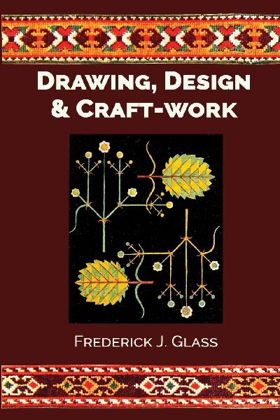 Drawing, Design, and Craft-Work