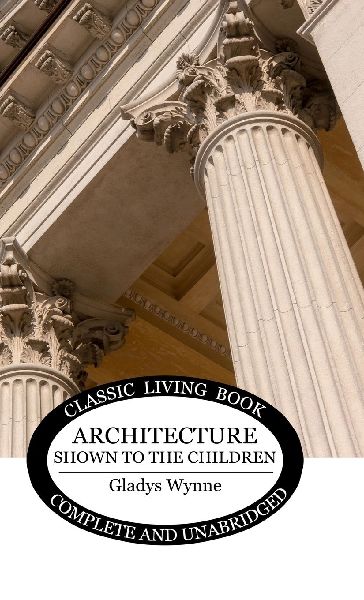 Architecture Shown to the Children