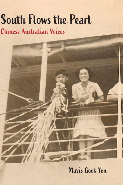 South Flows the Pearl: Chinese Australian Voices