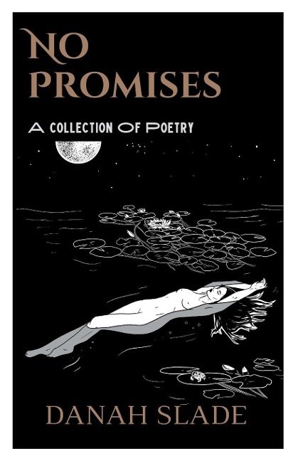 No Promises: Poetry for Soul Shattering Loss