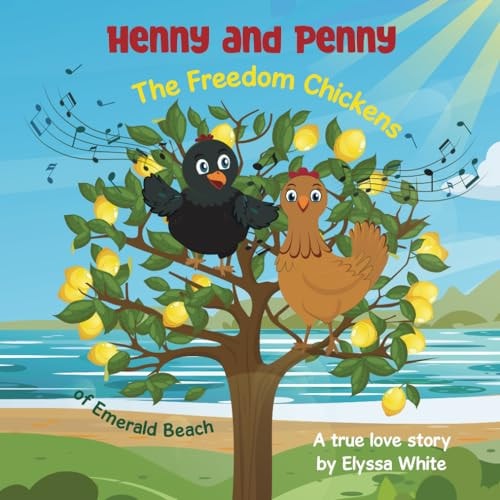 Henny and Penny the Freeedom Chickens of Emerald Beach Beach
