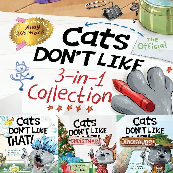Cats Dont Like - The Official Collection: A Fun 3-in-1 Picture Book Featuring All 3 Books in the Cats Dont Like series for kids ages 3-7