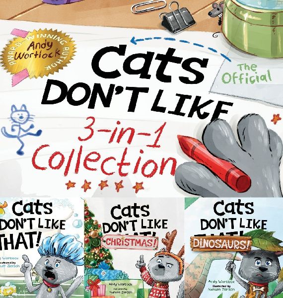 Cats Dont Like - The Official Collection: A Fun 3-in-1 Picture Book Featuring All 3 Books in the Cats Dont Like series for kids ages 3-7
