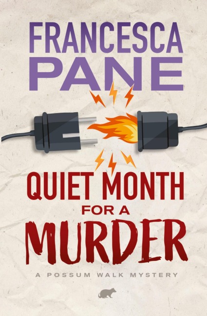 Quiet Month for a Murder: A Possum Walk Mystery