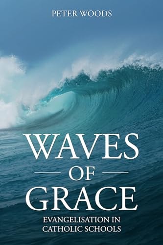Waves of Grace Evangelisation in Catholic Schools