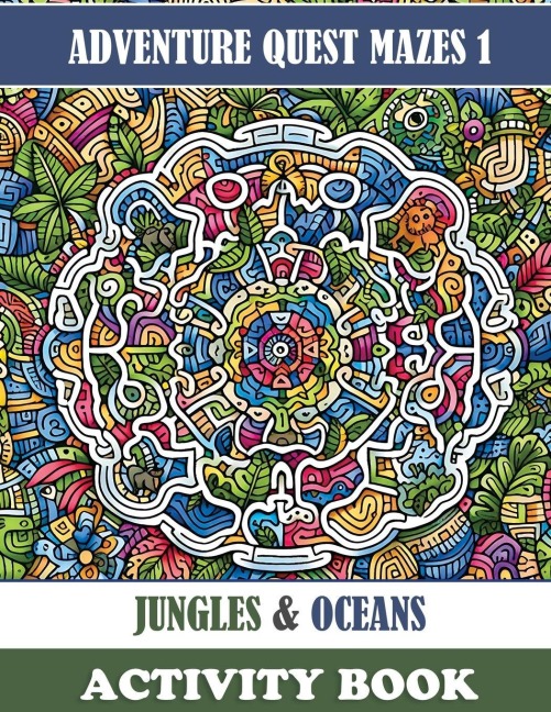 Adventure Quest Mazes 1: Jungles & Oceans
