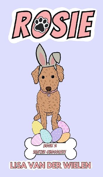 Rosie: Book 2: Easter Chocolate