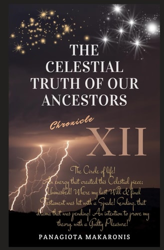 The Celestial Truth of Our Ancestors Chronicle XII