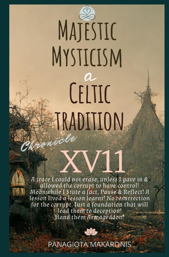 Majestic Mysticism a Celtic Tradition Chronicle XV11