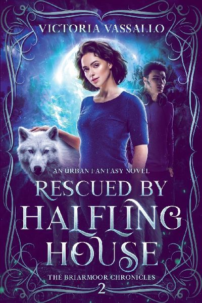 Rescued by Halfling House: An Urban Fantasy Novel