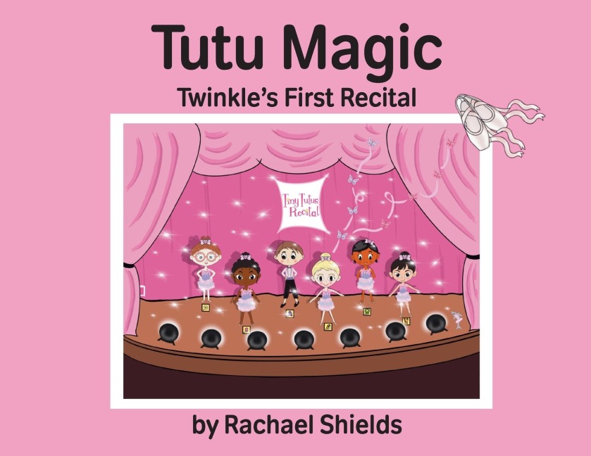 Tutu Magic: Twinkles First Recital
