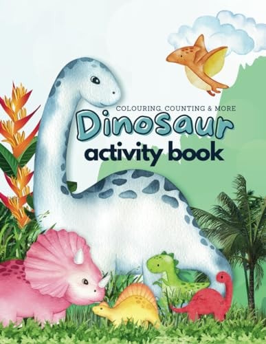 Dinosaur Activity Book Colouring, Counting & More