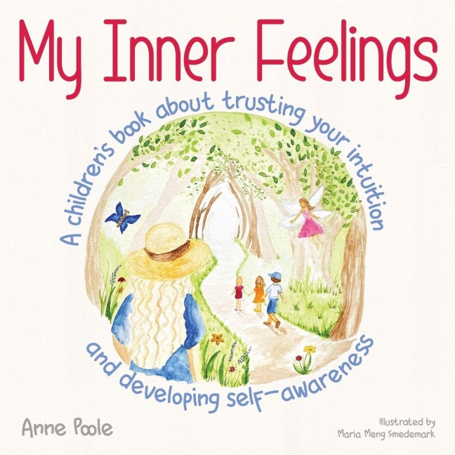 My Inner Feelings: A childrens book about trusting your intuition and developing self-awareness