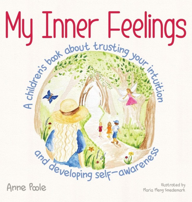 My Inner Feelings: A childrens book about trusting your intuition and developing self-awareness