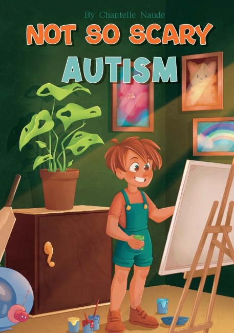 Not So Scary: Autism (Educational Kids Book)