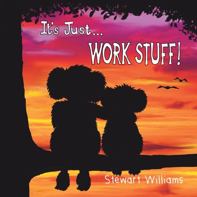 Its Just Work Stuff - Generic