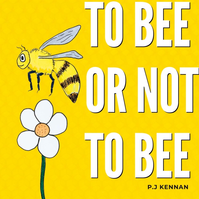 To bee or not to bee