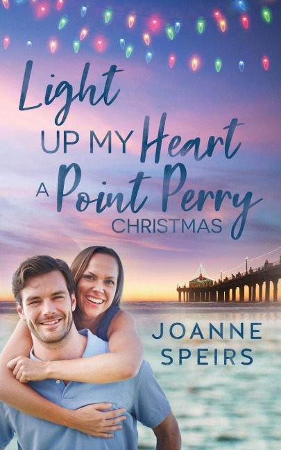 Light Up My Heart: A Point Perry Christmas