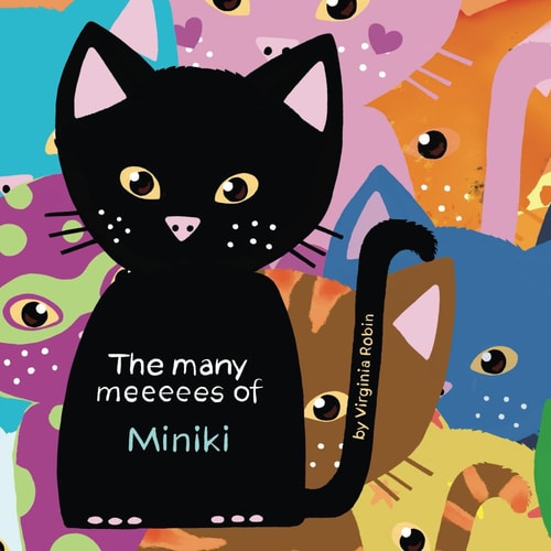 The Many Meeeees of Miniki A Children's Book about Emotional Intelligence