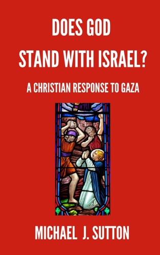 Does God Stand with Israel? A Christian Response to Gaza