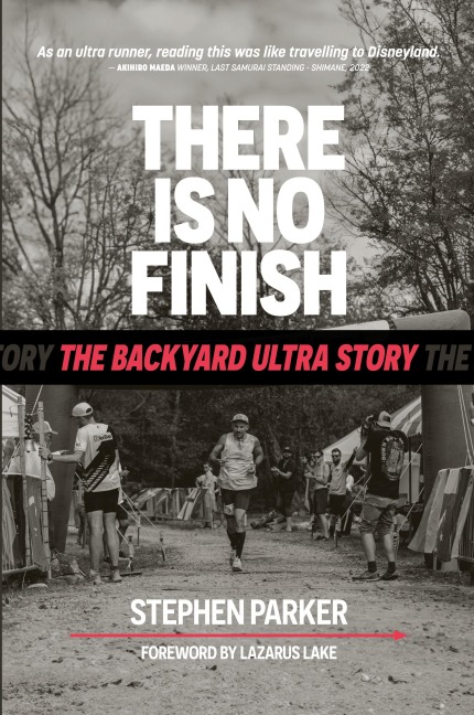 There is No Finish: The Backyard Ultra Story