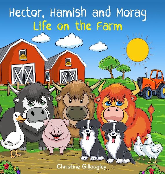 Hector Hamish and Morag - Life on the Farm