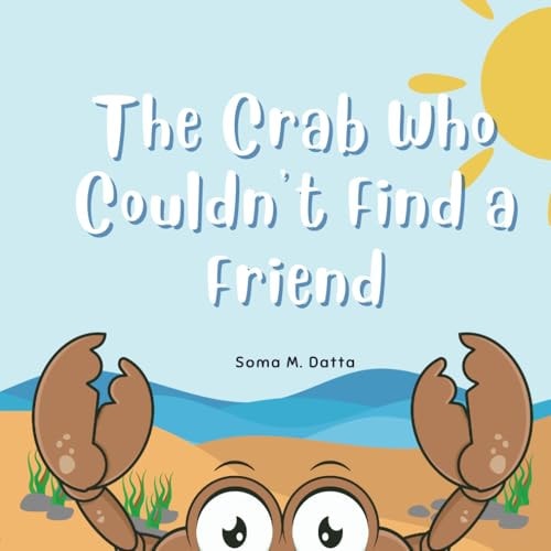 The Crab Who Couldn't Find a Friend