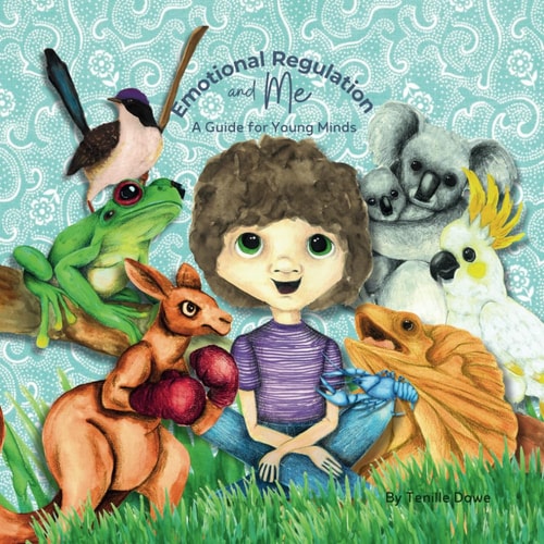 Emotional Regulation and Me A Guide for Young Minds