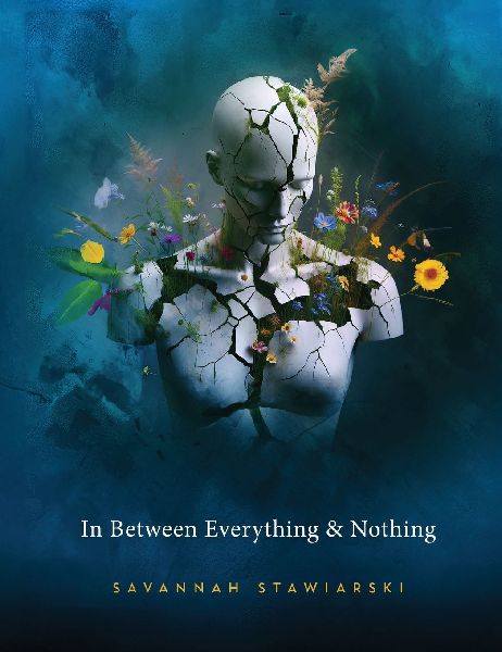 In Between Everything & Nothing
