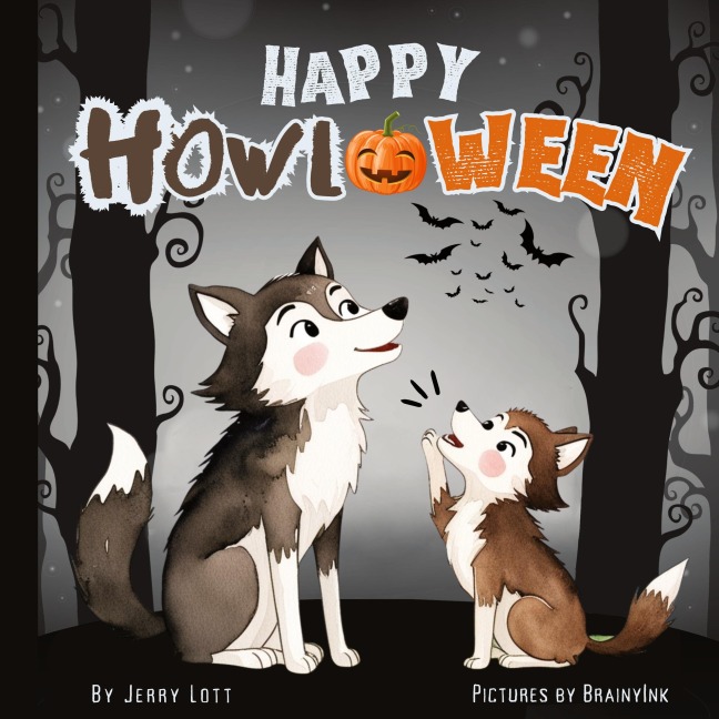 Happy Howl-oween: A Spook-tacularly Fun and Pun-tastic Rhyming Halloween Illustrated Book for Little Babies, Toddlers and Kids (Puns Gift Book)