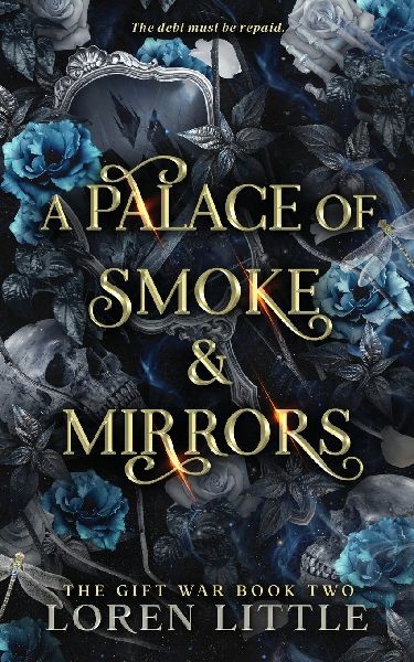A Palace of Smoke & Mirrors