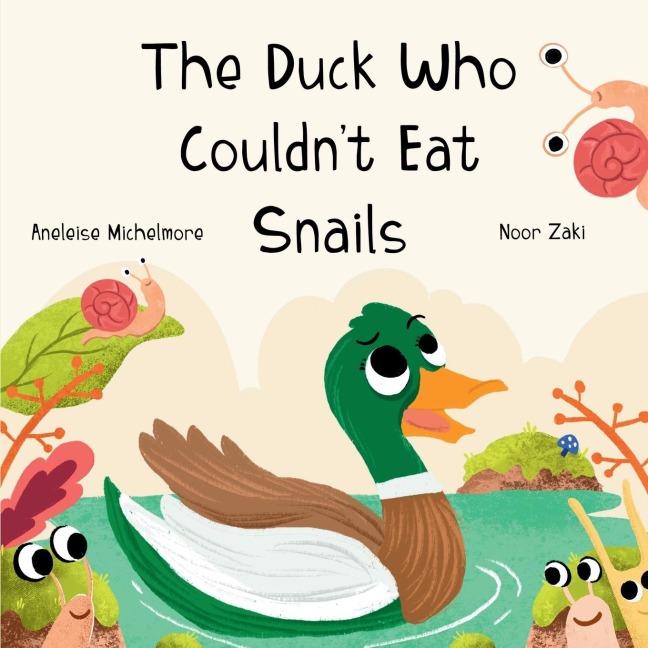 The Duck Who Couldnt Eat Snails