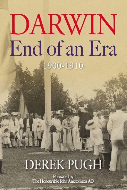 Darwin: End of an Era - 1900-1910