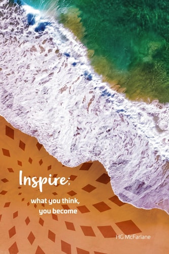 Inspire What You Think You Become
