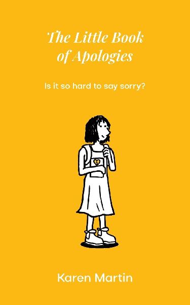 THe Little Book of Apologies: Is it so hard to say sorry?