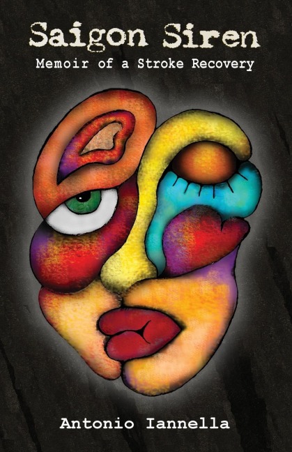 Saigon Siren: Memoir of a Stroke Recovery