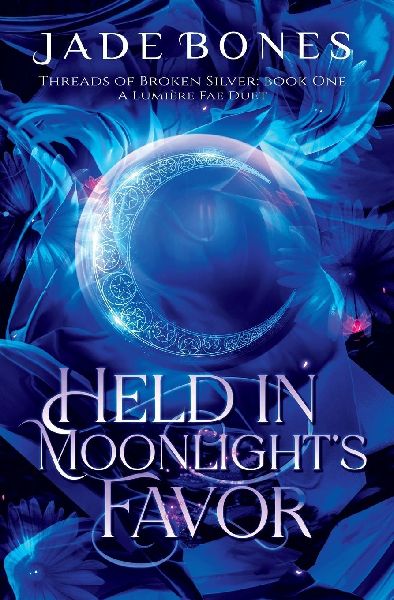 Held in Moonlights Favor