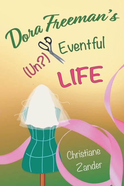 Dora Freemans (Un?)Eventful Life