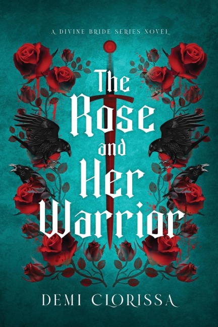 The Rose and Her Warrior