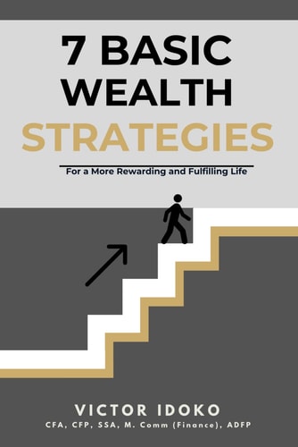 7 Basic Wealth Strategies For a More Rewarding and Fulfilling Life