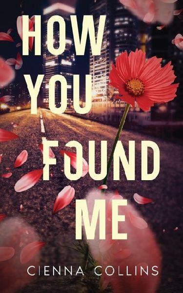 How You Found Me