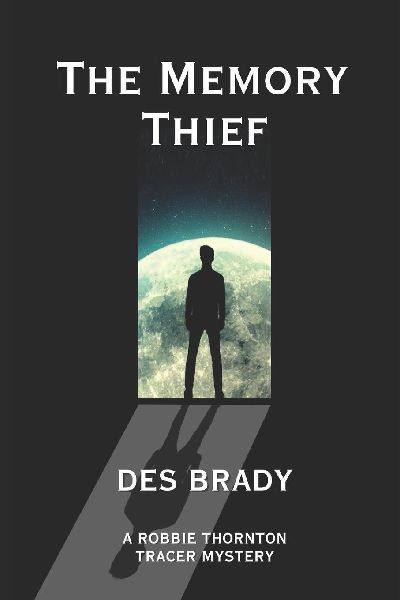The Memory Thief: A Robbie Thornton Tracer Mystery