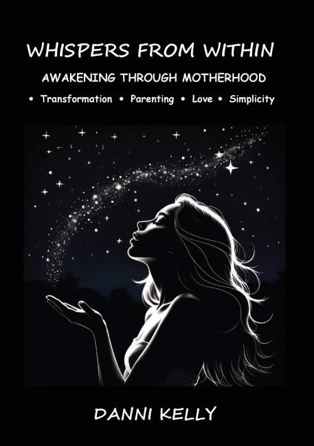 Whispers from Within: Awakening through Motherhood