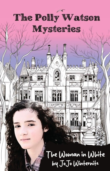 The Polly Watson Mysteries: The Woman in White